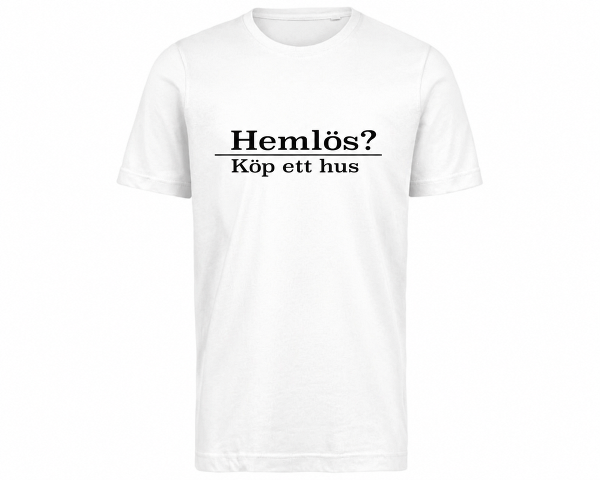 Hemlös? Köp ett hus – Vitt T-shirt